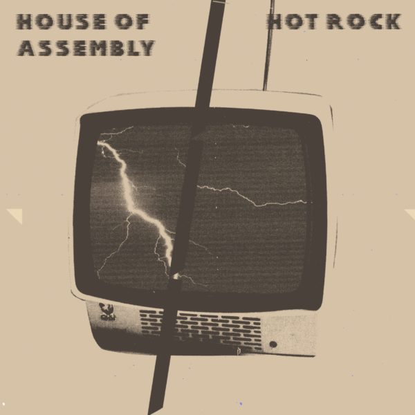 Hot Rock by House Of Assembly