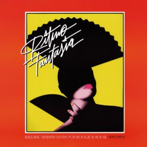 Ritmo Fantasía: Balearic Spanish Synth​-​Pop, Boogie and House (1982​-​1992) by Various Artists