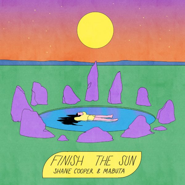 Finish The Sun by Shane Cooper & Mabuta