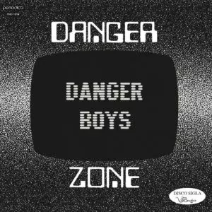 Danger Zone by Danger Boys