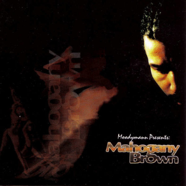 Mahogany Brown by Moodymann
