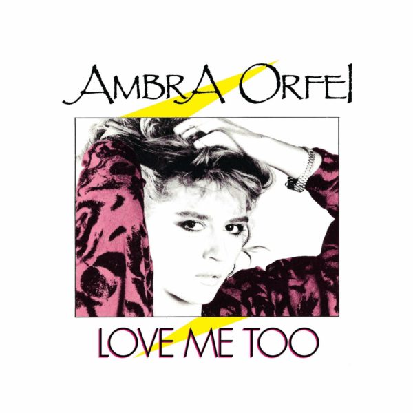 Love Me Too / The Dream by Ambra Orfei