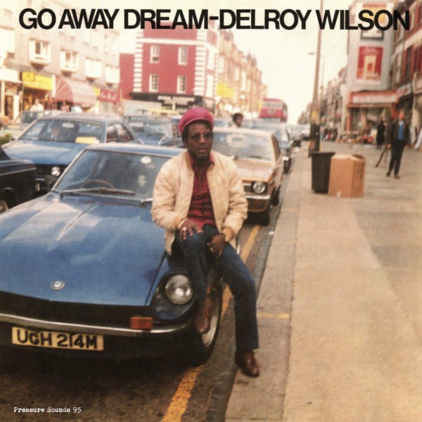 Go Away Dream by Delroy Wilson