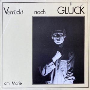 Verrückt Nach Glück by Ami Marie