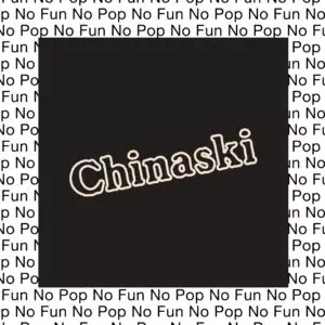 No Pop No Fun LP by Chinaski