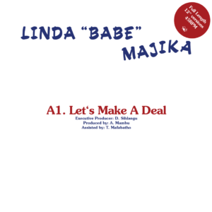 Let's Make A Deal / Step Out of My Life by Linda "Babe” Majika, Thoughts Visions & Dreams Feat. Ray Phiri