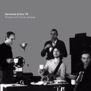 Tracks & Traces by Harmonia & Eno '76