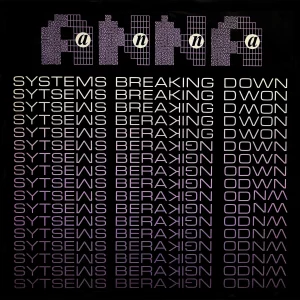 Systems Breaking Down by Anna