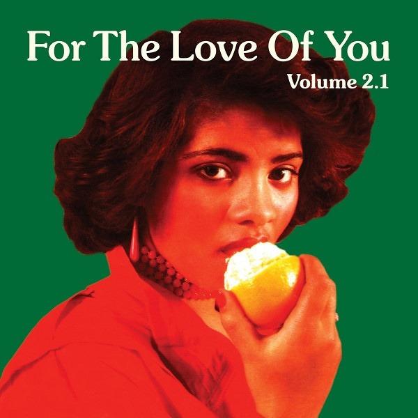 For The Love Of You Volume 2.1 by Various Artists