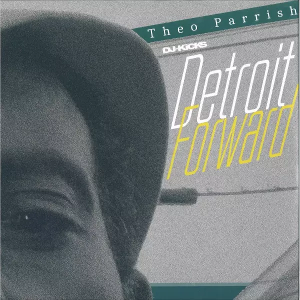 DJ-Kicks: Detroit Forward by Theo Parrish