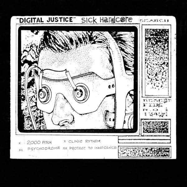 Digital Justice EP by Sick Hardcore