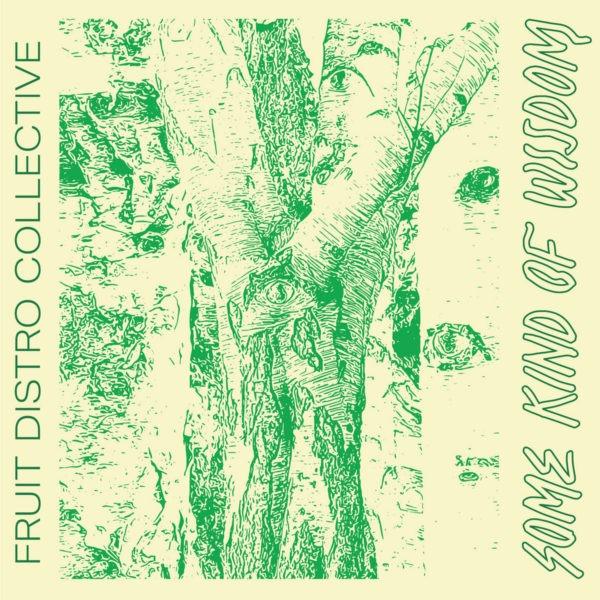 Some Kind Of Wisdom by Fruit Distro Collective