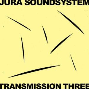 Jura Soundsystem Transmission Three