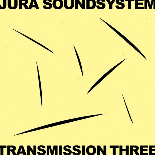 Jura Soundsystem Transmission Three by Various Artists