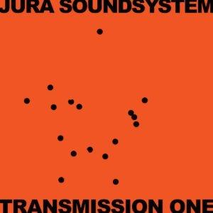 Jura Soundsystem Presents Transmission One by Various Artists